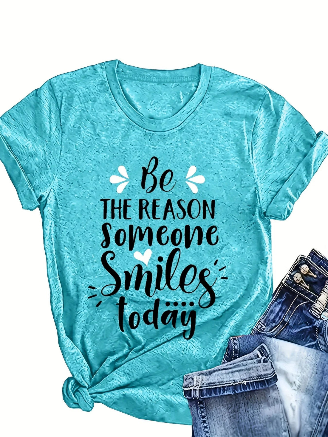 Be The Reason Someone Smiles Today Women's Tee - Positive Graphic - Maxwell shop